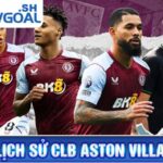 Lịch sử CLB Aston Villa