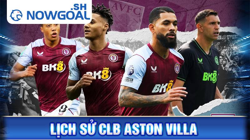 Lịch sử CLB Aston Villa